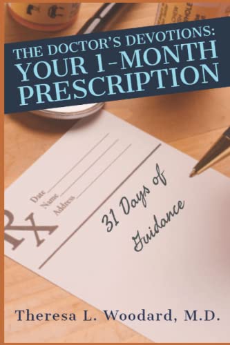 Stock image for The Doctor's Devotions: Your 1-Month Prescription: Simple Daily Changes to Better Health for sale by Revaluation Books