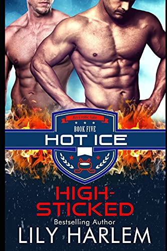 Stock image for High-Sticked: Hockey Sports Sexy Romance (Gay. First Time. Standalone Read) (Hot Ice) for sale by California Books