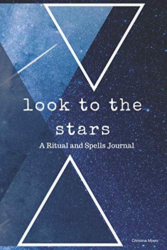 Stock image for Look to the Stars: A Ritual and Spells Journal for sale by Revaluation Books