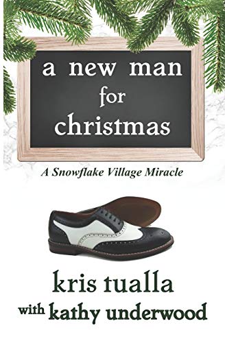 Stock image for A New Man for Christmas: A Snowflake Village Miracle for sale by Lucky's Textbooks