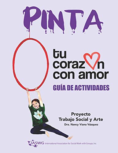 Stock image for Pinta tu corazn con amor: Proyecto Trabajo Social y Arte, Gua de Actividades -Language: spanish for sale by GreatBookPrices