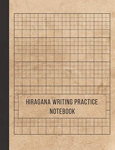 Stock image for Hiragana Writing Practice Notebook: Japanese writing practice book: Japan Kanji Characters and Kana Scripts , genkouyoushi notebook Large Print 8.5 x 11 inches, 110 Pages. for sale by Revaluation Books