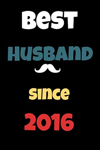 Stock image for Best Husband Since 2016 Notebook, 4th Wedding Anniversary, Gift For him, 110 Pages, Lined, 6x9: 4 Years Wedding Anniversary, Gift For Husband, For Couple Married In 2016 for sale by Revaluation Books