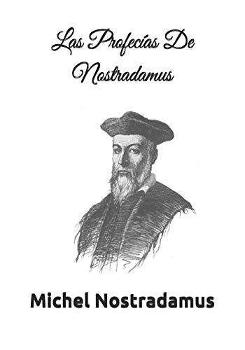 Imagen de archivo de Las Profec?as De Nostradamus: Incluye Las Centurias de Nostradamus (Michel de Notre-Dame) a la venta por ThriftBooks-Dallas
