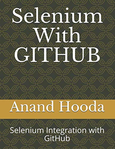 Stock image for Selenium With GITHUB: Selenium Integration with GitHub (Testing Job in your Hand) for sale by Revaluation Books