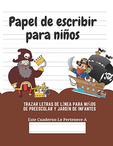 Imagen de archivo de Papel de escribir para nios: 100 Pginas de Prctica de Escritura Para Nios de 3 a 6 Aos (Spanish Edition) a la venta por Lucky's Textbooks