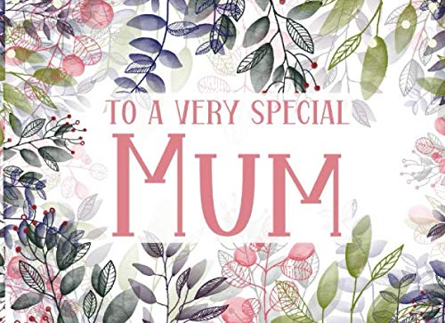 Stock image for To A Very Special Mum: Coupon Book for Mum That A Daughter Or Son Can Make Into A Personalised Gift She'll Love. (Sentimental Gifts For Mums) for sale by Revaluation Books