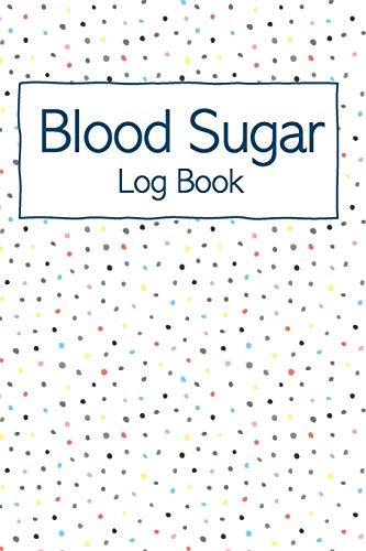 Stock image for Blood Sugar Book: Weekly Blood Sugar Diary, Enough For 124 Weeks, Daily Diabetic Glucose Tracker Journal Book, 4 Time Before-After (Breakfast, Lunch, Dinner, Bedtime) for sale by Revaluation Books