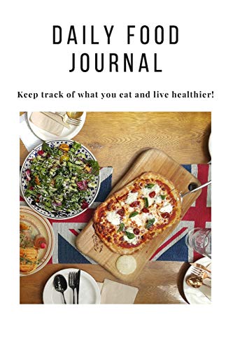 Stock image for Daily Food Journal: (Keep track of what you eat and live healthier! The Year 2020) 6x9 Blank Lined Journal / Notebook (Paperback, white Cover) - Funny, Sarcastic Yet Motivational 2020 for sale by Revaluation Books