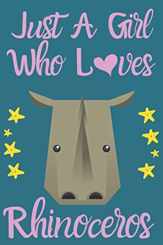 Beispielbild fr Just a Girl Who Loves Rhinoceros notebook:Just a Girl Who Loves Rhinoceros lined journal: best gift to Rhinoceros lovers 110 Pages ( 6 x 9 inches ) soft and glossy cover design zum Verkauf von Revaluation Books