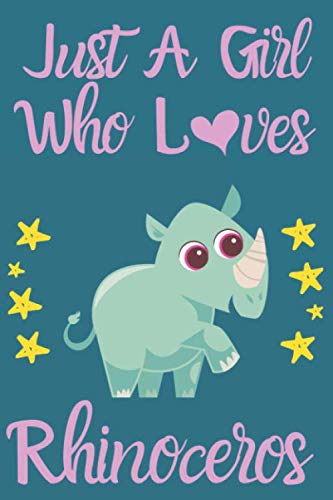 Beispielbild fr Just a Girl Who Loves Rhinoceros journal:Just a Girl Who Loves Rhinoceros lined notebook: best gift to Rhinoceros lovers 110 Pages ( 6 x 9 inches ) soft and glossy cover design zum Verkauf von Revaluation Books