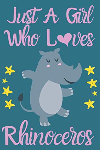 Beispielbild fr Just a Girl Who Loves Rhinoceros journal:Just a Girl Who Loves Rhinoceros lined notebook: best gift to Rhinoceros lovers 110 Pages ( 6 x 9 inches ) soft and glossy cover design zum Verkauf von Revaluation Books