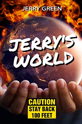 Imagen de archivo de Jerry's World: Caution Stay Back 100 Feet a la venta por Revaluation Books