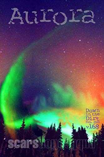 9781661856052: Aurora: "Down in the Dirt" magazine v168 (February 2020)
