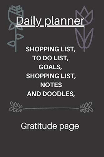 Stock image for Daily planner, my goals, shopping list, to do list, notes, gratitude: Lined Notebook / Journal Gift, 120 Pages, 6x9, Soft Cover, Matte Finish for sale by Revaluation Books