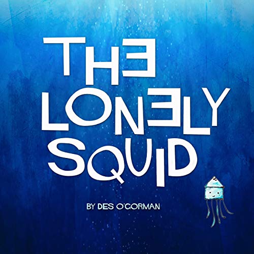 Imagen de archivo de The Lonely Squid a la venta por ThriftBooks-Dallas