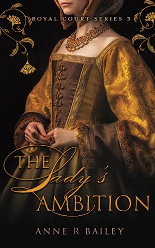 Stock image for The Lady's Ambition (Royal Court Series) for sale by SecondSale