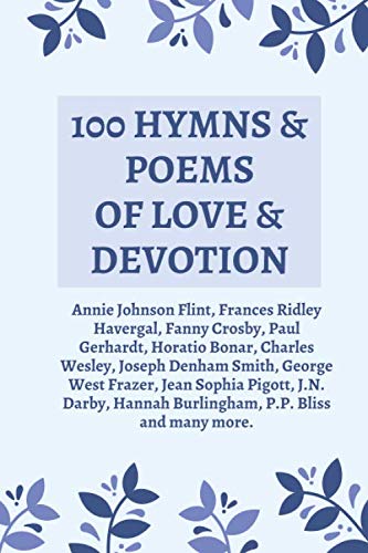 Imagen de archivo de 100 Hymns and Poems of Love and Devotion a la venta por Revaluation Books