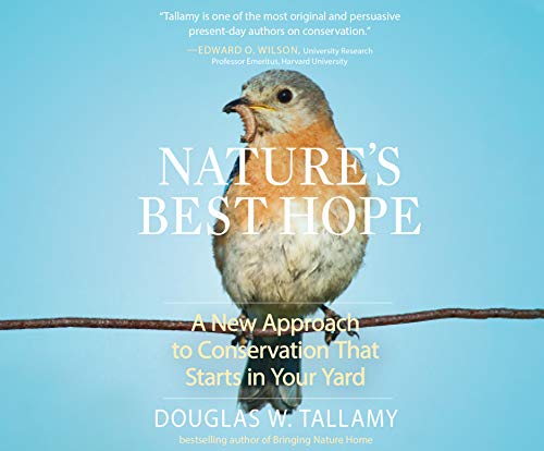 Imagen de archivo de Natures Best Hope: A New Approach to Conservation that Starts in Your Yard a la venta por Bulk Book Warehouse