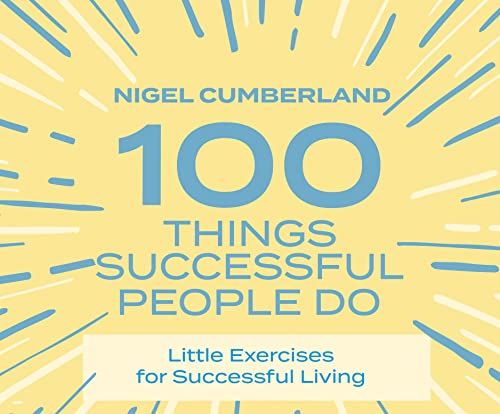 Imagen de archivo de 100 Things Successful People Do: Little Exercises for Successful Living a la venta por Buchpark