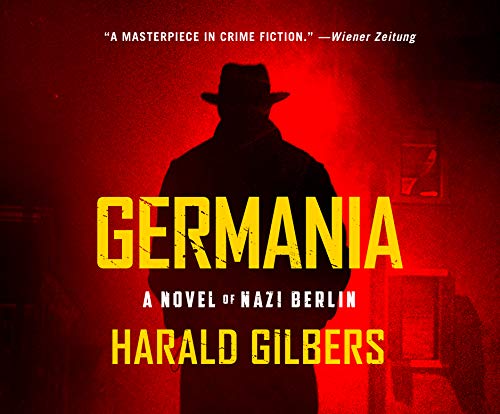Beispielbild fr Germania: A Novel of Nazi Berlin zum Verkauf von HPB-Ruby