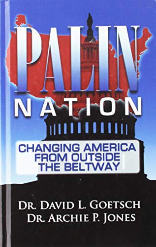 Stock image for Palin Nation, Changing America From Outside the Beltway for sale by SecondSale