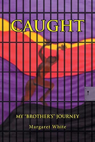 Stock image for Caught: My Brother's Journey for sale by ThriftBooks-Atlanta