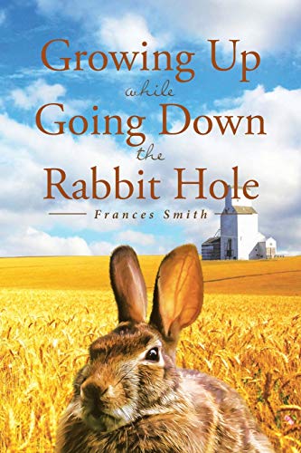 Imagen de archivo de Growing Up While Going Down the Rabbit Hole a la venta por BooksRun