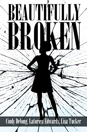 Stock image for Beautifully Broken for sale by ThriftBooks-Dallas