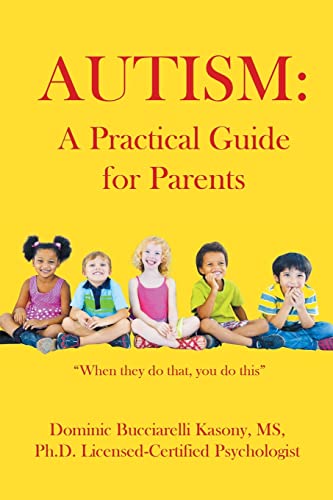 Imagen de archivo de Autism: A Practical Guide for Parents a la venta por ThriftBooks-Dallas