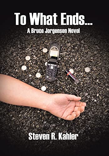 Stock image for To What Ends.: A Bruce Jorgensen Novel for sale by Lucky's Textbooks