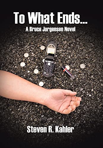 9781662419683: To What Ends...: A Bruce Jorgensen Novel
