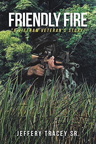 Stock image for Friendly Fire: "A Vietnam Veteran's Story" for sale by PlumCircle
