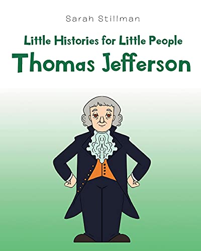 Stock image for Little Histories for Little People: Thomas Jefferson for sale by GreatBookPrices