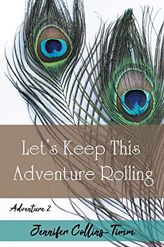 Imagen de archivo de Lets Keep This Adventure Rolling a la venta por SecondSale