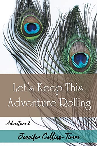 Stock image for Lets Keep This Adventure Rolling for sale by SecondSale