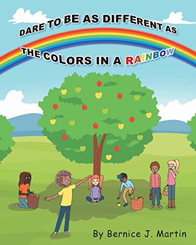 Stock image for Dare to be as Different as the Colors in a Rainbow for sale by Books From California