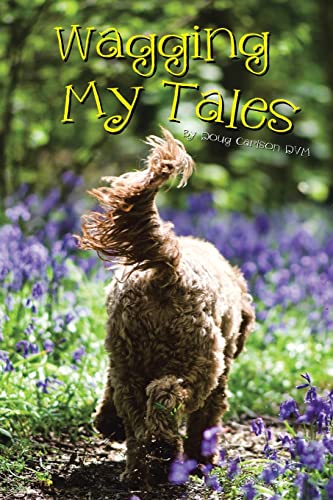 Imagen de archivo de Wagging My Tales a la venta por Front Cover Books
