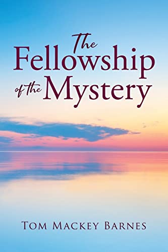 Stock image for The Fellowship of the Mystery. for sale by GreatBookPrices