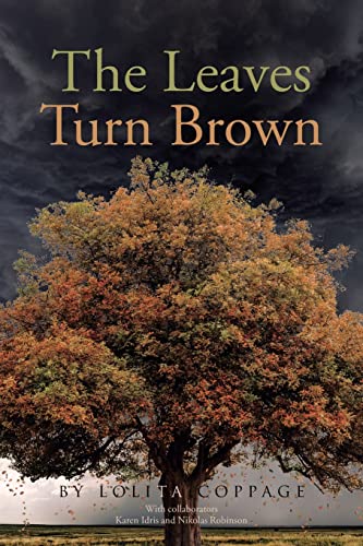 Beispielbild fr The Leaves Turn Brown zum Verkauf von Books From California