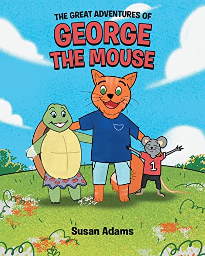 Imagen de archivo de The Great Adventures of George the Mouse a la venta por Red's Corner LLC