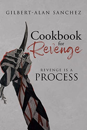 Imagen de archivo de Cookbook for Revenge: Revenge is a Process a la venta por ThriftBooks-Dallas