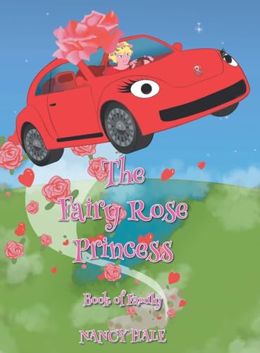 Imagen de archivo de The Fairy Rose Princess: Book of Family a la venta por California Books