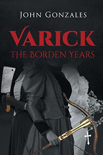 Stock image for Varick: The Borden Years [Soft Cover ] for sale by booksXpress