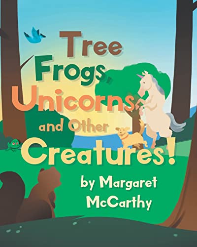 Imagen de archivo de Tree Frogs, Unicorns and Other Creatures a la venta por GreatBookPrices
