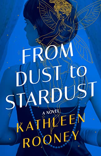 Beispielbild fr From Dust to Stardust: A Novel zum Verkauf von HPB-Diamond