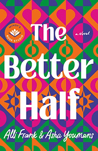 Imagen de archivo de The Better Half: A Novel a la venta por GF Books, Inc.