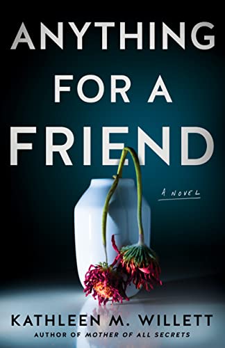 Beispielbild fr Anything for a Friend: A Novel zum Verkauf von HPB Inc.