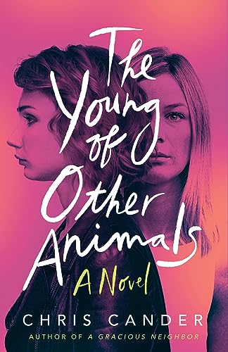 Stock image for The Young of Other Animals: A Novel for sale by Half Price Books Inc.