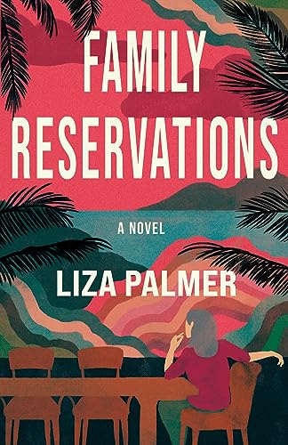 Stock image for Family Reservations: A Novel for sale by HPB-Emerald
